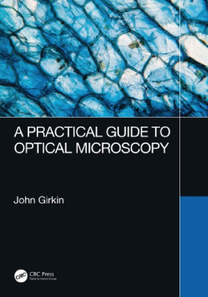 A Practical Guide to Optical Microscopy - Pixelpaperback.com