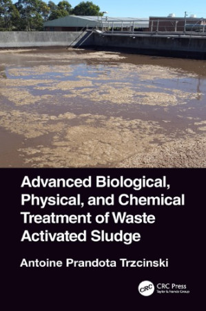 Advanced biological, physical, and chemical treatment of waste ...