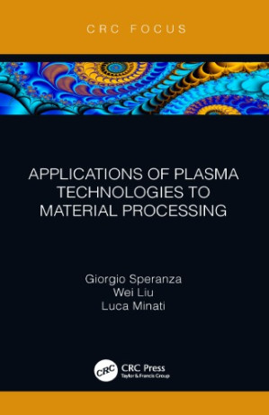 Applications of plasma technologies to material processing ...