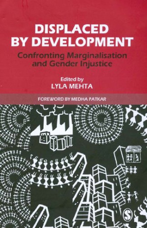 Displaced by Development: Confronting Marginalisation and Gender ...