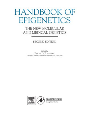 Handbook Of Epigenetics The New Molecular And Medical Genetics