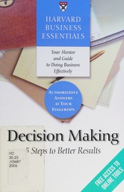 Harvard business essentials: decision making: 5 steps to better results ...