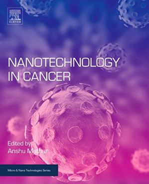 Nanotechnology in Cancer by Anshu Mathur - Pixelpaperback.com