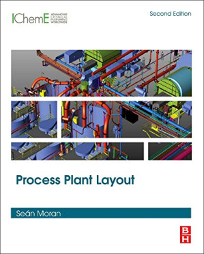 Process Plant Layout by Seán Moran - Pixelpaperback.com