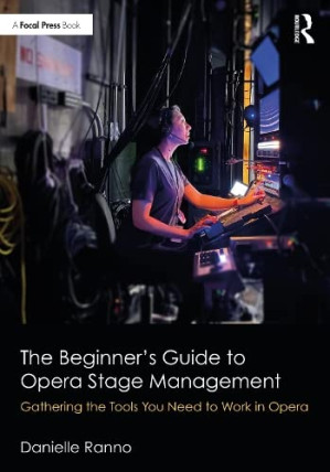 The Beginner’s Guide to Opera Stage Management: Gathering the Tools You ...
