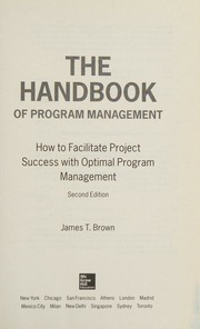 The handbook of program management: how to facilitate project success with optimal program ...